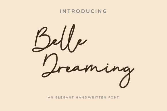 Belle Dreaming: A Font That Elevates Your Brand