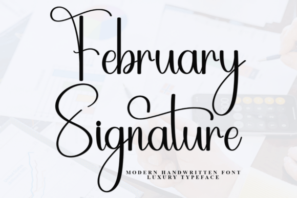February Signature: A Script Font That Elevates Digital Branding