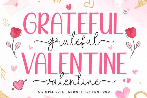 Grateful Valentine: The Font That Elevates Your Campaigns