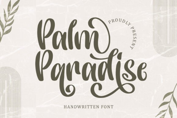 Palm Paradise: A Font for the Soul of the Written Word